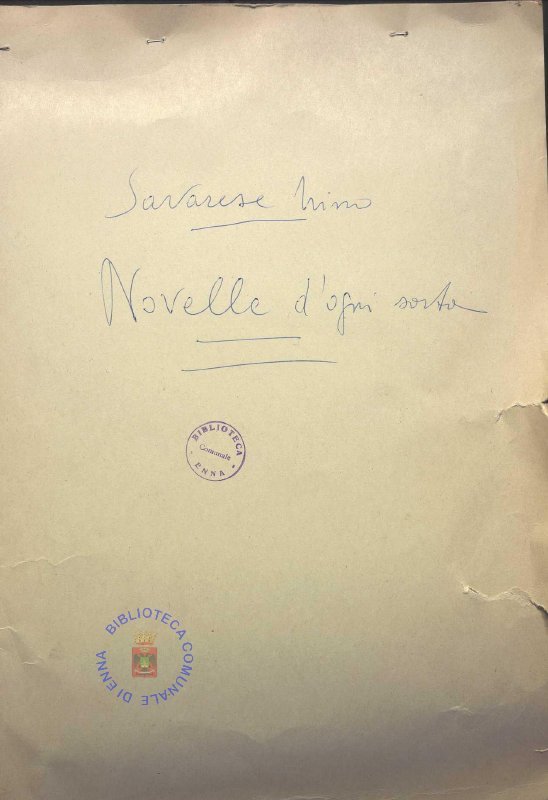 SEZ. SAV. .35.1.222-226 - MANOSCRITTO NOVELLE DI OGNI SORTA.NINO SAVARESE
