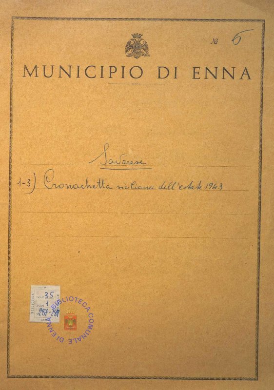 SEZ.SAV. 35.1.287-289 - CRONACHETTA SICILIANA DELL’ESTATE 1943. NINO SAVARESE