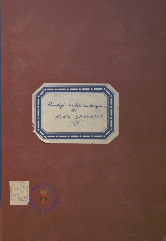 SEZ.SAV. 35.1.369 - GIUDIZI CRITICI SULL’OPERA DI NINO SAVARESE. PARTE QUINTA