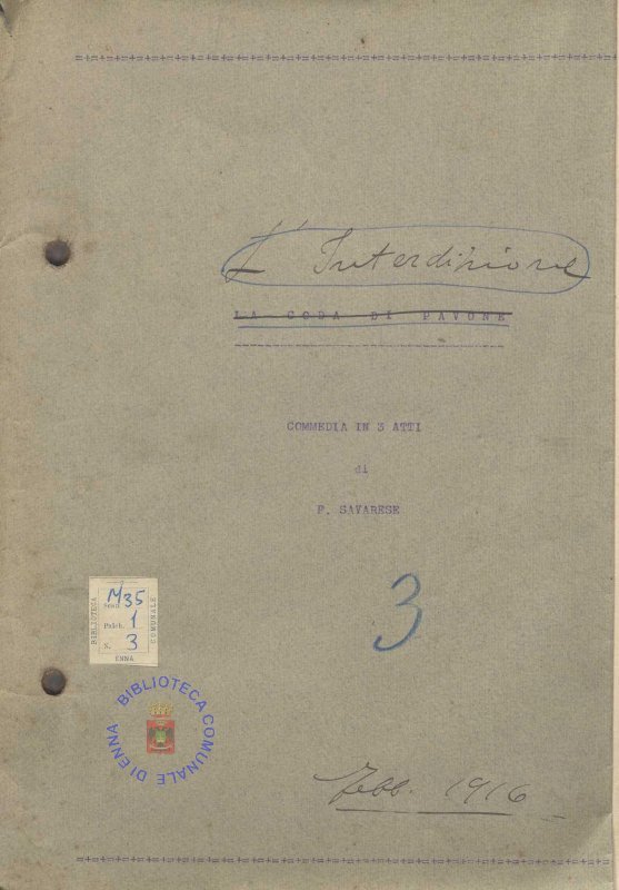 SEZ.SAV. M. 35.1.3 - L’INTERDIZIONE. COMMEDIA IN TRE ATTI. FEDERICO SAVARESE