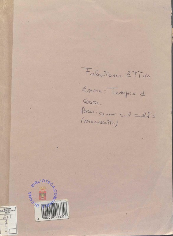 EN.1.3.51 - ETTORE LIBORIO FALAUTANO. ENNA TEMPIO DI CERERE, BREVI CENNI SUL CULTO ( MANOSCRITTO)