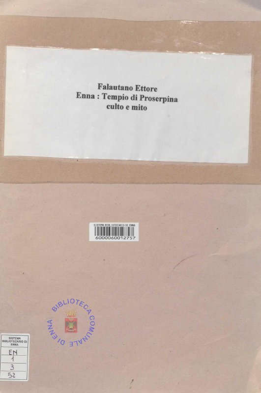 EN.1.3.52 - ETTORE LIBORIO FALAUTANO. TEMPIO DI PROSERPINA CULTO E MITO