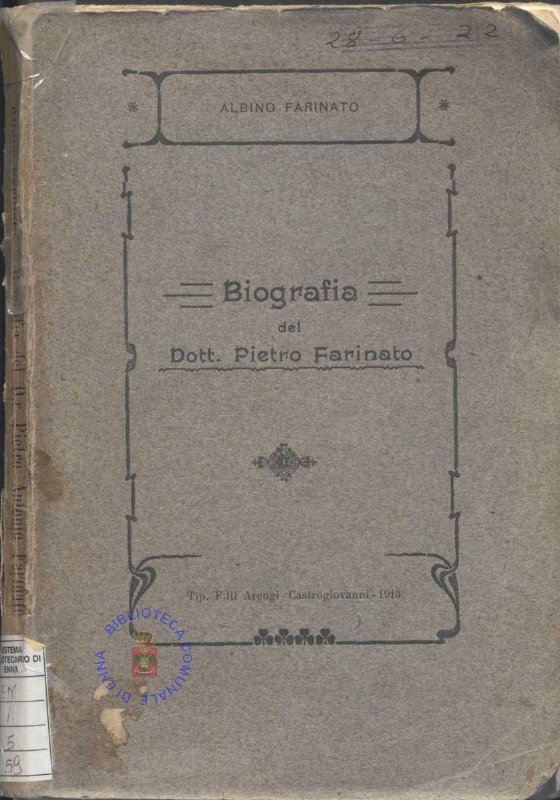 EN.1.5.59 - LA BIOGRAFIA DEL DOTT.PIETRO FARINATO. ALBINO FARINATO. 1913
