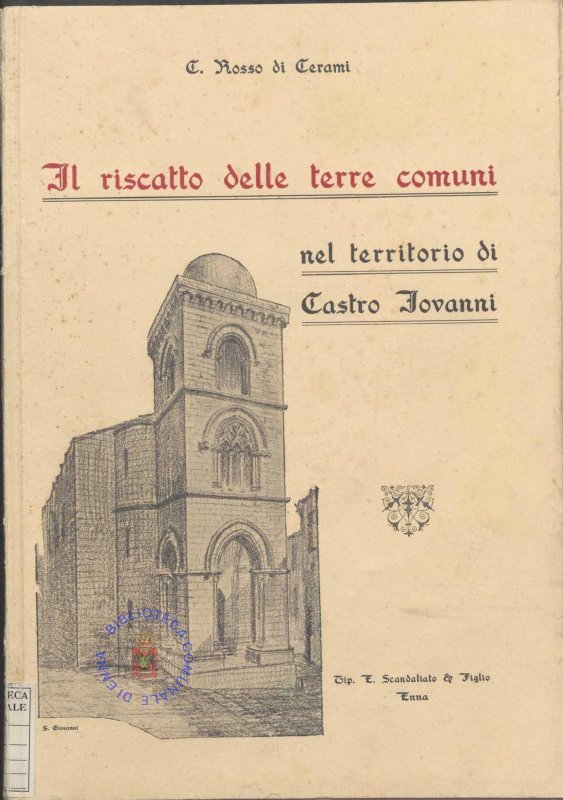 EN.1.3.41 - IL RISCATTO DELLE TERRE COMUNI. C. ROSSO DI CERAMI. 1931
