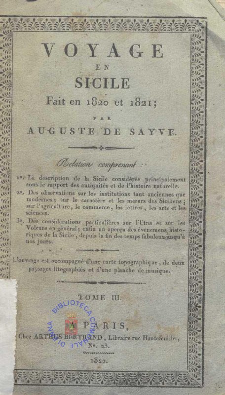 C.M.20.D.17 - VOYAGE EN SICILE FAIT EN 1820 ET 1821. AUGUSTE DE SAYVE. TOME III