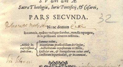 SUMMA SACRA THEOLOGIAE, IURIS PONTIFICIJ,& CAESAREI, PARS PRIMA. SANT’ANTONINO PIEROZZI,ARCIVESCOVO DI FIRENZE – II