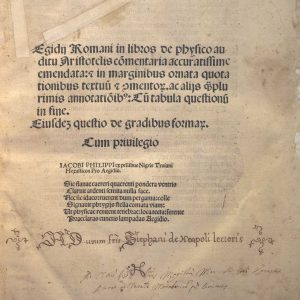 C.36.2.4 - EGIDIO COLONNA IN LIBROS DE PHYSICO 1502- SIPER ANIMA 1514- DE ANIMA