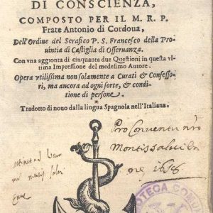 C.37.2.8 - TRATTATO DE CASI DE COSCIENTI. FRATE ANTONIO DE CORDUA. 1599