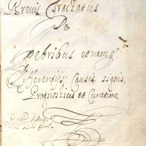 Cm.Ms.B.13 - TRACTATUS DE FEBRIBUS SORUMQUE DIFFERENTIIS, CAUSIS, SIGNIS PROGNOSTICIS ET CURATIONE