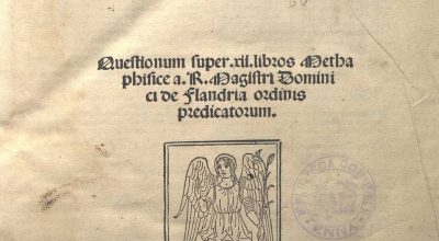DOMENICUS DE FLANDRIA, QUAESTIONES IN COMMENTARIA SANCTI THOMAE SUPER METAPHISICA ARISTOTELIS. VENEZIA 1499