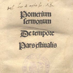 C.37.1.15 - POMERIUM SERMONUM DE TEMPORE PARS AESTIVALIS. PELBART TEMESVARI. 1521