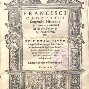 C.37.1.19 - ECONOMIA DEI SERMONI. FRANCESCO CANOFILO DA SANGRENFIS. 1551