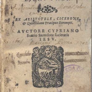 C.34.2.15 - DE ARTE RHETORICA LIBRI TRES. CIPRIANO SOAREZ. 1579