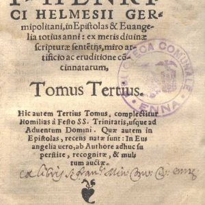 C.34.2.24 - HOMILIARUM TOMUS TERTIUS. F. HENRICI HELMESII GERMIPOLITANI. 1556
