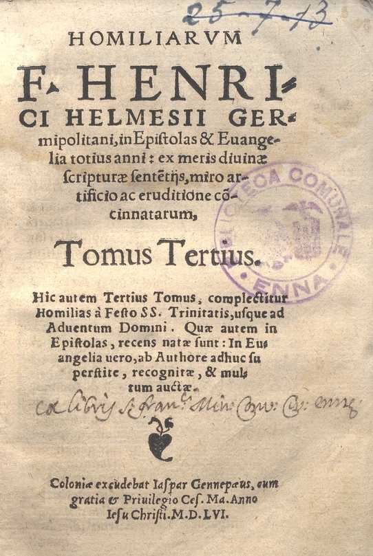 C.34.2.24 – HOMILIARUM TOMUS TERTIUS. F. HENRICI HELMESII GERMIPOLITANI. 1556
