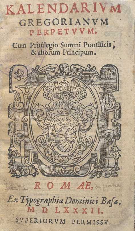C.34.3.1 – KALENDARIUM GREGORIANUM. SENA AUTORE. 1582