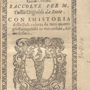 C.34.3.20 - ALCUNE COSE SOPRA LA PASSIONE. T. CRISPOLDO. 1575