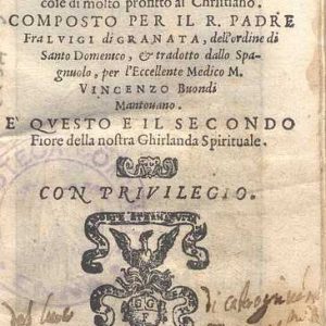 C.34.3.22 - DELL’ORATIONE. LUIGI DI GRANATA. 1567