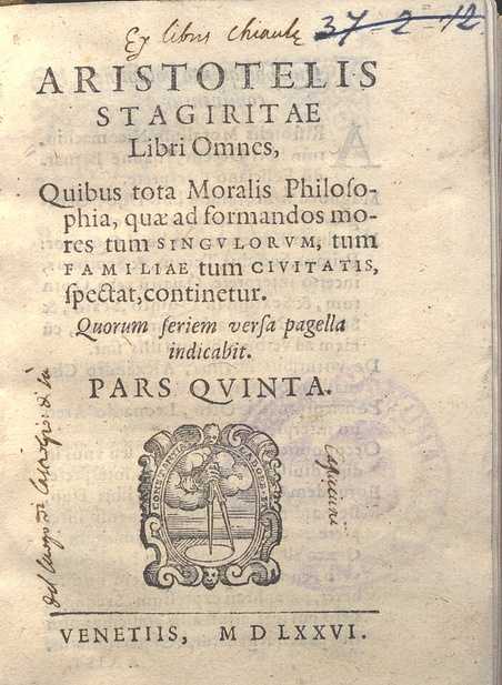 C.34.a.2.8 – OPERUM ARISTORELIS STAGIRITAE PARS QUINTA. 1576