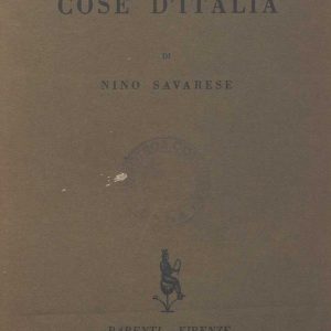 SEZ. SAV. 10 - COSE D’ITALIA. NINO SAVARESE.1932