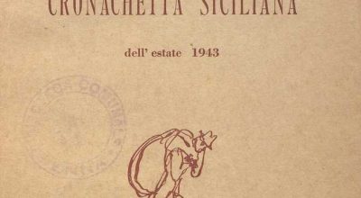 SEZ. SAV. 23 – CRONACHETTA SICILIANA DELL’ESTATE 1943. NINO SAVARESE. 1943