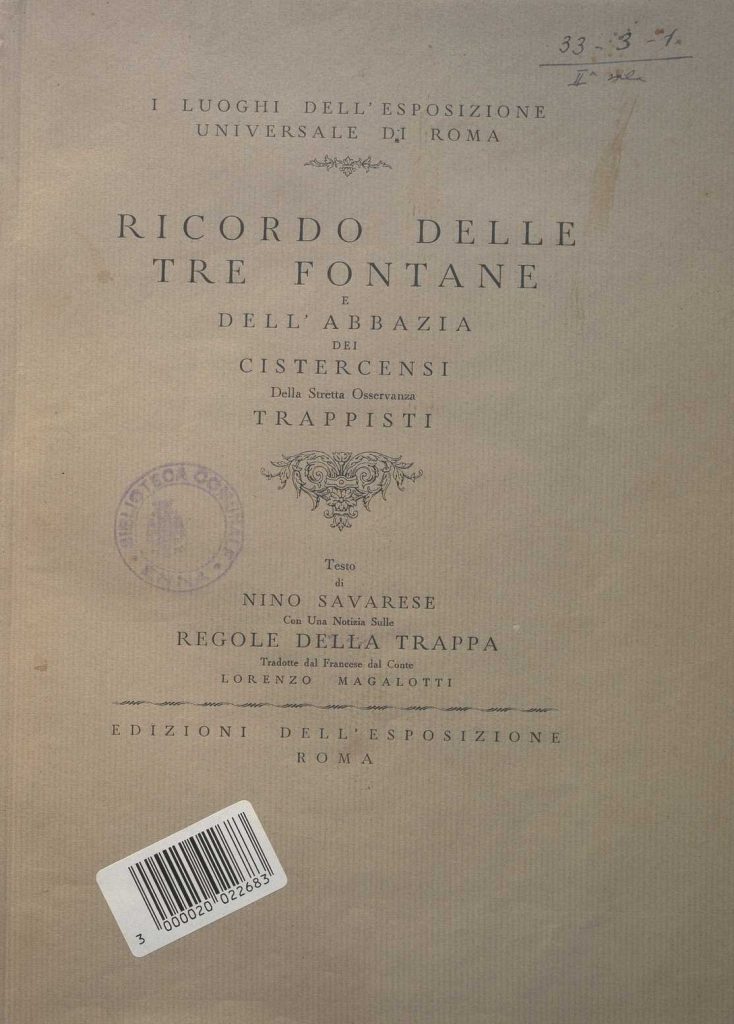 SEZ. SAV. 3.3 – RICORDO DELLE TRE FONTANE E DELL’ABBAZIA DEI CISTERCENSI DELLA SANTA OSSERVANZA TRAPPISTI. N. SAVARESE. 1938