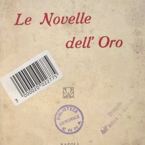 SEZ. SAV. 9 - LE NOVELLE DELL’ORO. 1913