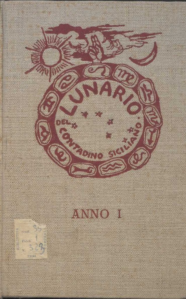 SEZ. SAV.35.1.323 – IL LUNARIO DEL CONTADINO SICILIANO. ANNO 1. NINO SAVARESE. 1941