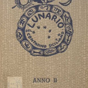 SEZ. SAV.35.1.324 - IL LUNARIO DEL CONTADINO SICILIANO. ANNO 1. NINO SAVARESE. 1942