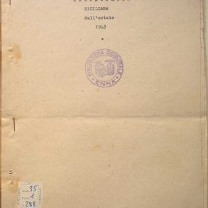 SEZ.SAV. 35.1.288 - CRONACHETTA SICILIANA DELL’ESTATE 1943. NINO SAVARESE