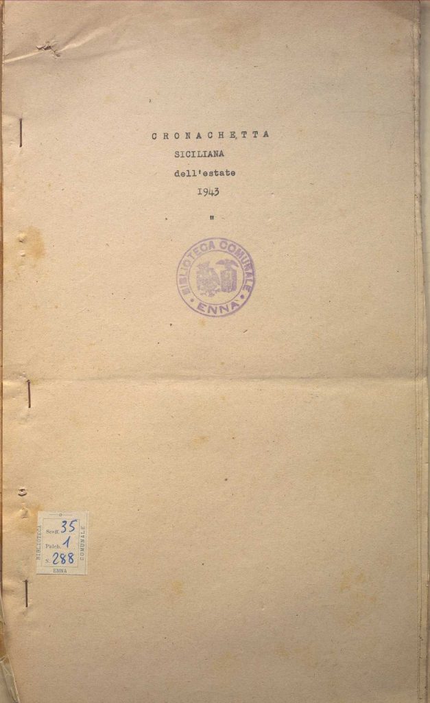 SEZ.SAV. 35.1.288 – CRONACHETTA SICILIANA DELL’ESTATE 1943. NINO SAVARESE