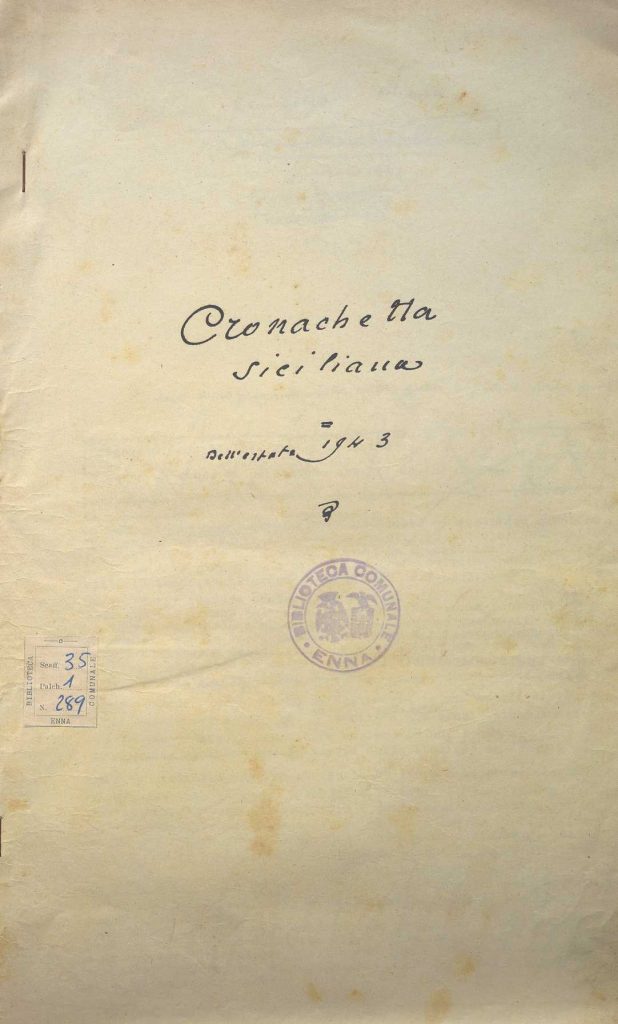 SEZ.SAV. 35.1.289 – CRONACHETTA SICILIANA DELL’ESTATE 1943. NINO SAVARESE