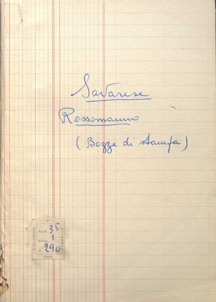 SEZ.SAV. 35.1.290 – ROSSOMANNO, BOZZE DI STAMPA. NINOSAVARESE