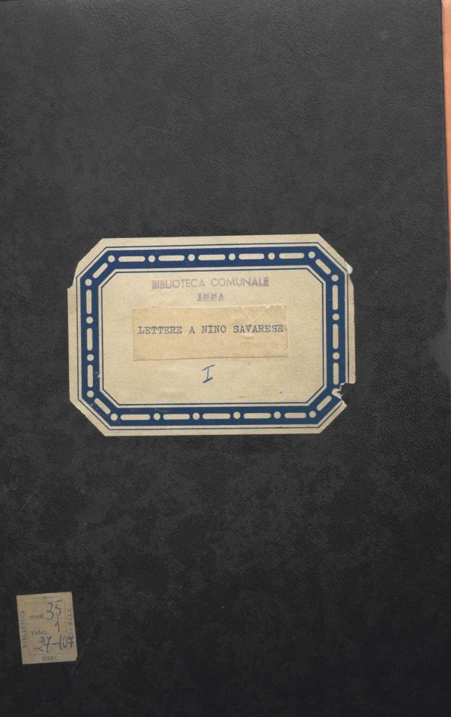 SEZ.SAV. 35.1.221.BIS – LETTERE A NINO SAVARESEPARTE PRIMA. AUTORI VARI