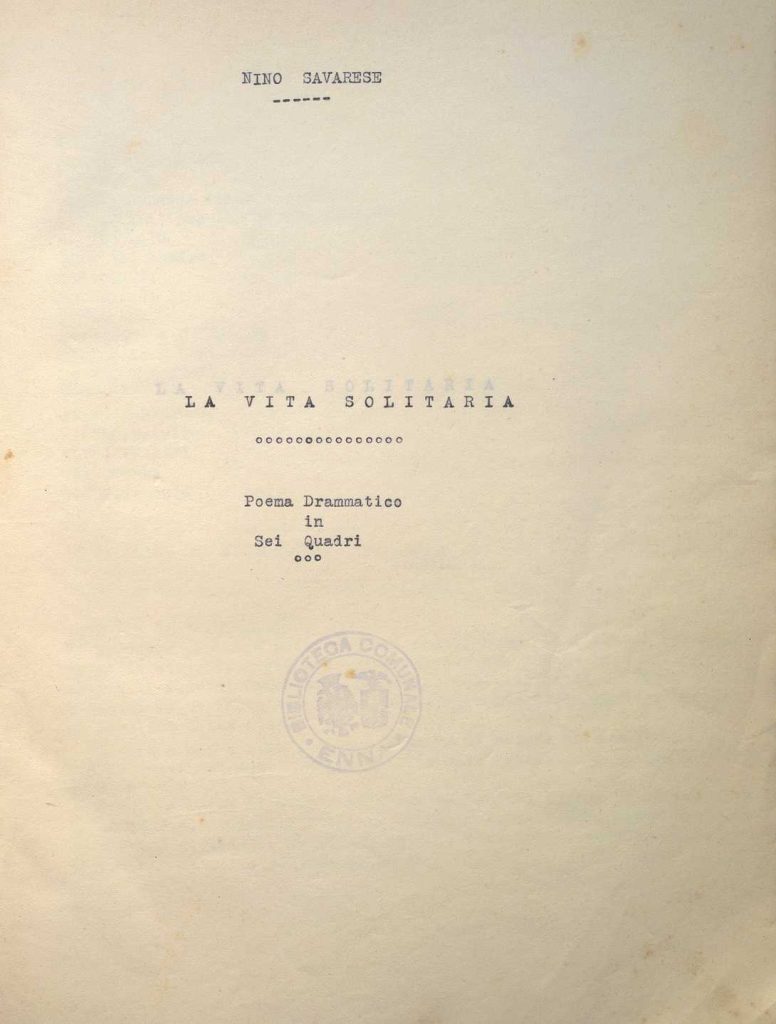SEZ.SAV. 35.1.295 – LA VITA SOLITARIA. NINO SAVARESE