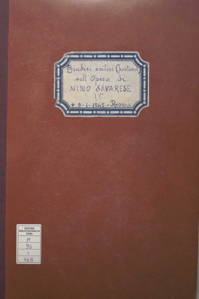 SEZ.SAV. 35.1.368 – GIUDIZI CRITICI SULL’OPERA DI NINO SAVARESE. PARTE QUARTA