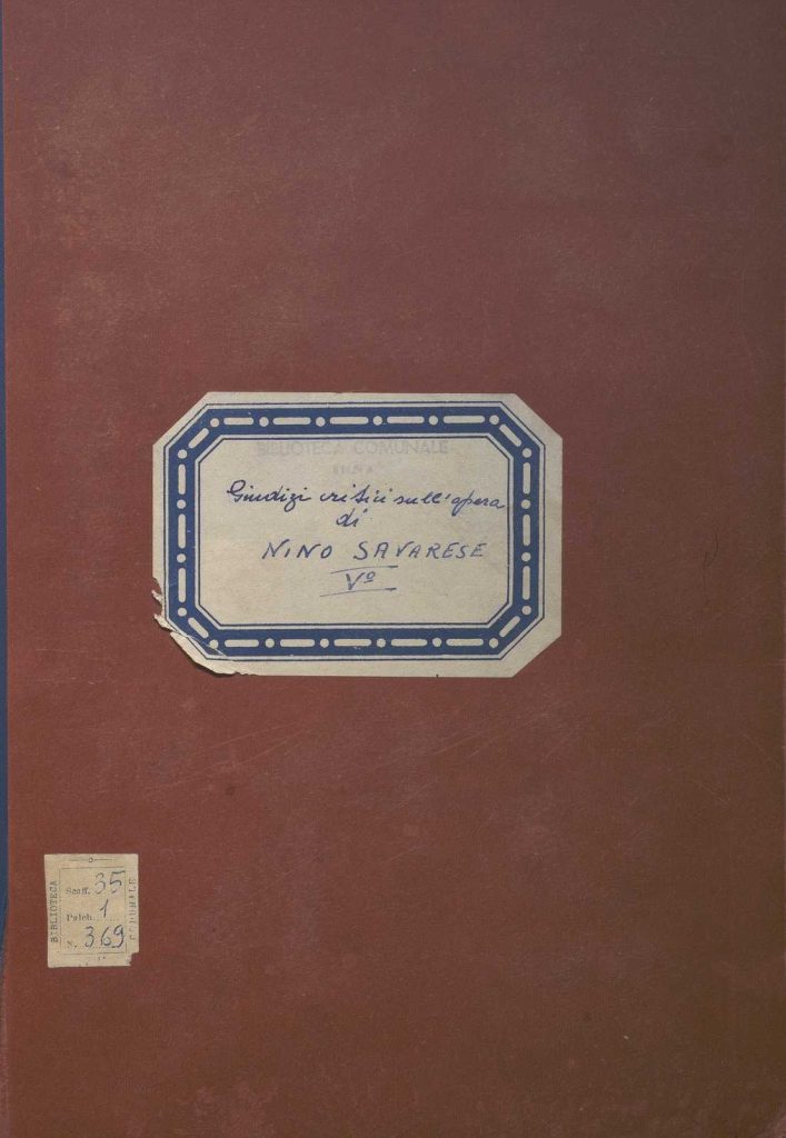 SEZ.SAV. 35.1.369 – GIUDIZI CRITICI SULL’OPERA DI NINO SAVARESE. PARTE QUINTA