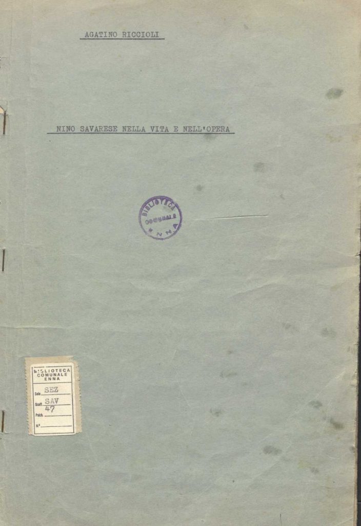 SEZ.SAV. 47 – NINO SAVARESE NELLA VITA E NELLE OPERE. A.RICCIOLI