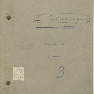 SEZ.SAV. M. 35.1.3 - L’INTERDIZIONE. COMMEDIA IN TRE ATTI. FEDERICO SAVARESE