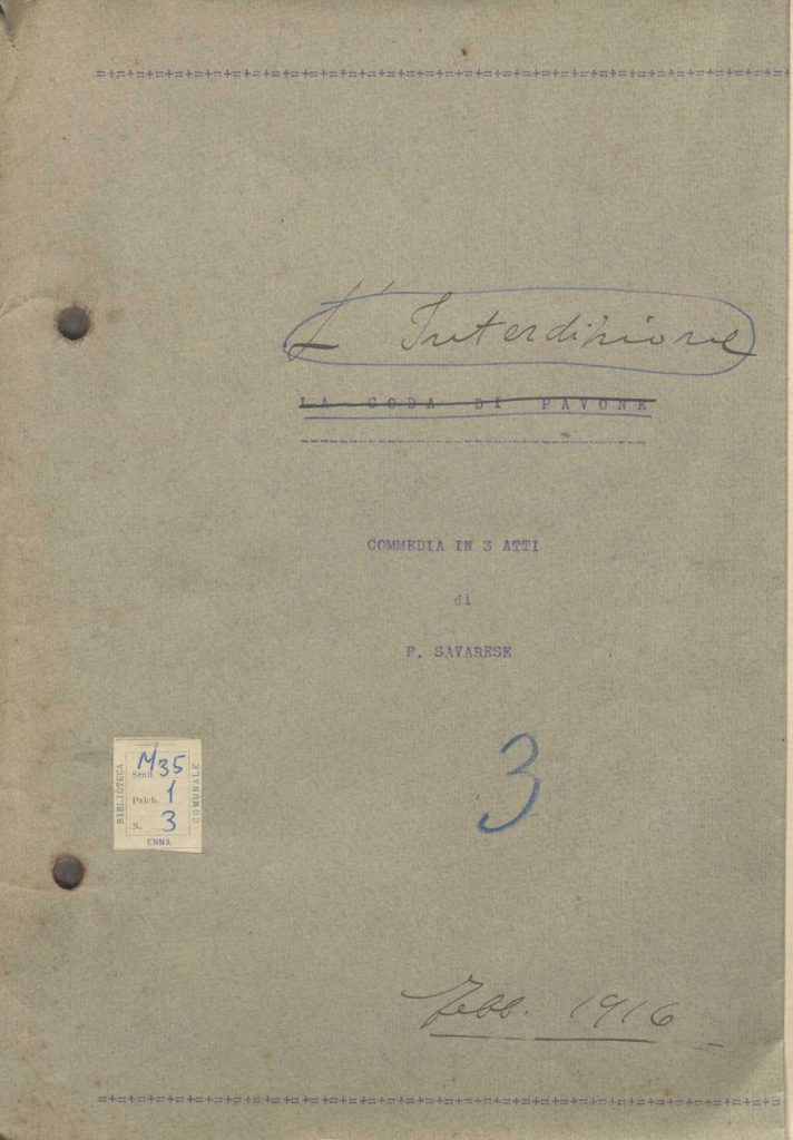 SEZ.SAV. M. 35.1.3 – L’INTERDIZIONE. COMMEDIA IN TRE ATTI. FEDERICO SAVARESE