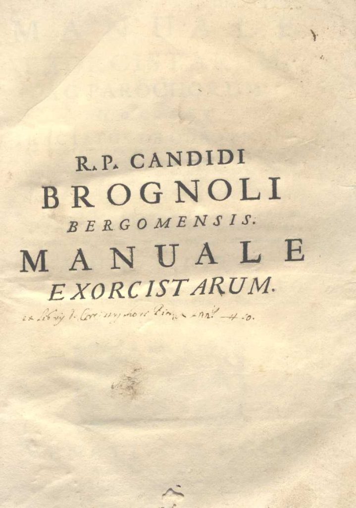 C.M. 17. H. 1 – MANUALE EXORCISTARUM. R.P. CANDIDO BROGNOLO. 1702
