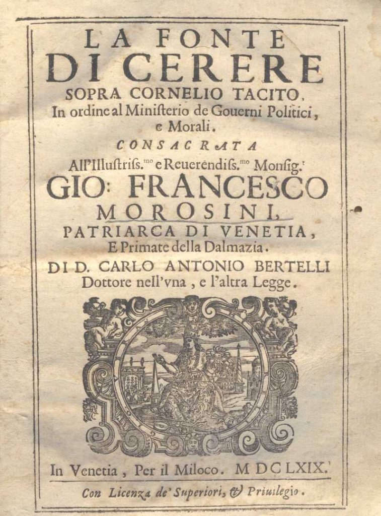 C.M. 6. A. 12 – LA FONTE DI CERERE SOPRA CORNELIO TACITO. CARLO ANTONIO BERTELLI. 1669