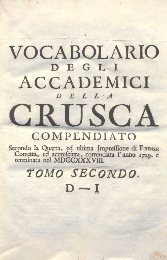 C.M.17. I. 6 – VOCABOLARIO DEGLI ACCADEMICI DELLA CRUSCA COMPENDIATO. 1729-1741. TOMO II D-I