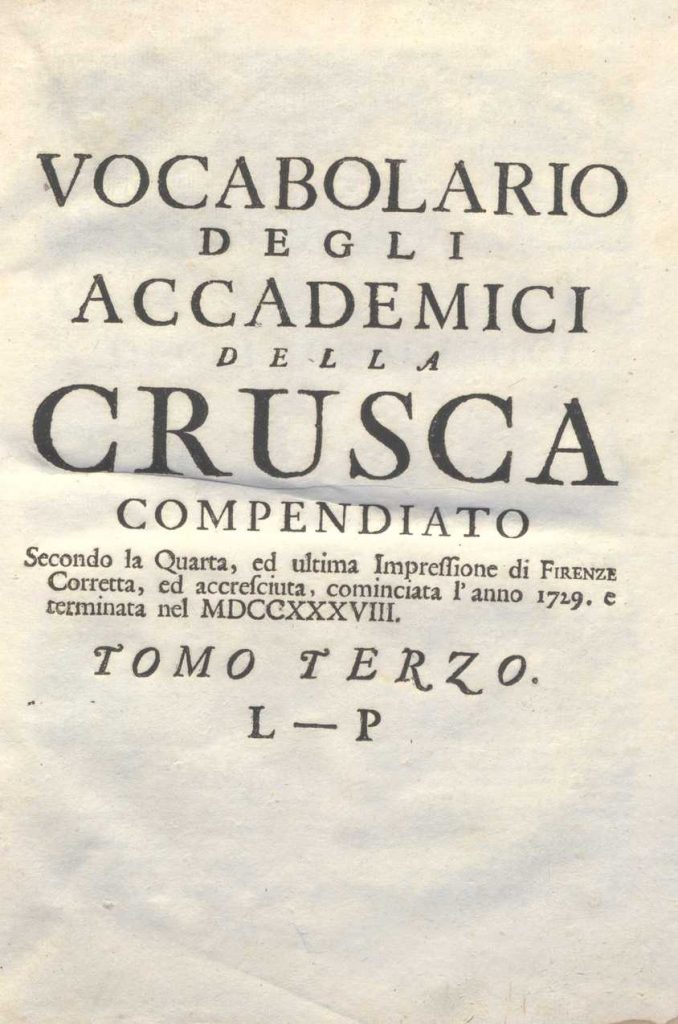 C.M.17. I. 7 – VOCABOLARIO DEGLI ACCADEMICI DELLA CRUSCA COMPENDIATO. 1729-1741. TOMO III L-P