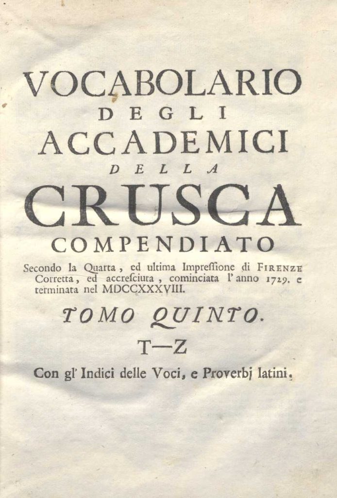 C.M.17. I. 9 – VOCABOLARIO DEGLI ACCADEMICI DELLA CRUSCA COMPENDIATO. 1729-1741. TOMO V T-Z
