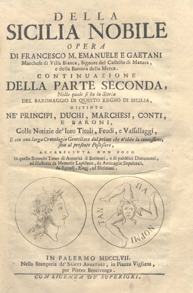 C.M.17. L.14 – DELLA SICILIA NOBILE. OPERA DI FRANCESCO M. E. E GAETANI MARCHESE DI VILLA BIANCA. CONTINUAZIONE DELLA PARTE SECONDA. 1754. VOL.II