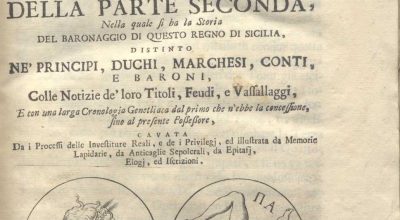 C.M.17. L.15 – DELLA SICILIA NOBILE. OPERA DI FRANCESCO M. E. E GAETANI MARCHESE DI VILLA BIANCA. COMPIMENTO DELLA PARTE SECONDA. 1757. VOL.III