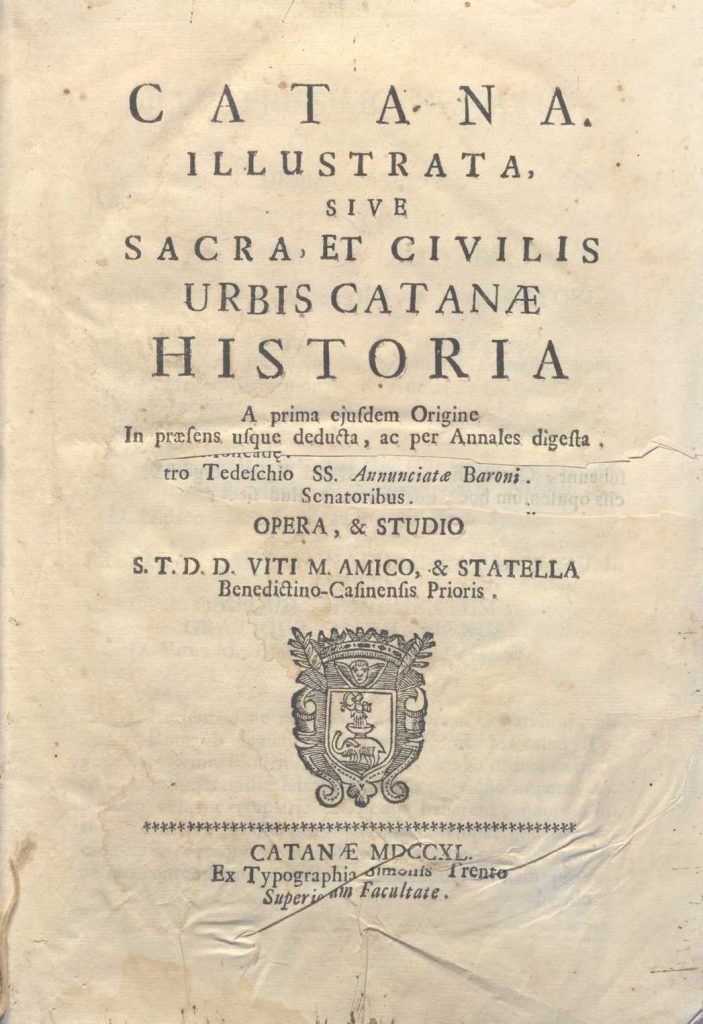 C.M.18. H. 1 – CATANA ILLUSTRATA. VITO MARIA AMICO. 1740. TOMO I