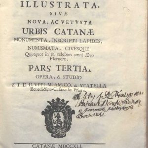 C.M.18. H. 3 - CATANA ILLUSTRATA. VITO MARIA AMICO. 1741. TOMO III