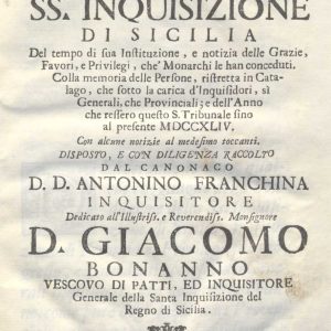 C.M.18. I. 5 - BREVE RAPPORTO DEL TRIBUNALER DELLA SS. INQUISIZIONE DI SICILIA. D.D.ANTONINO FRANCHINA.1744
